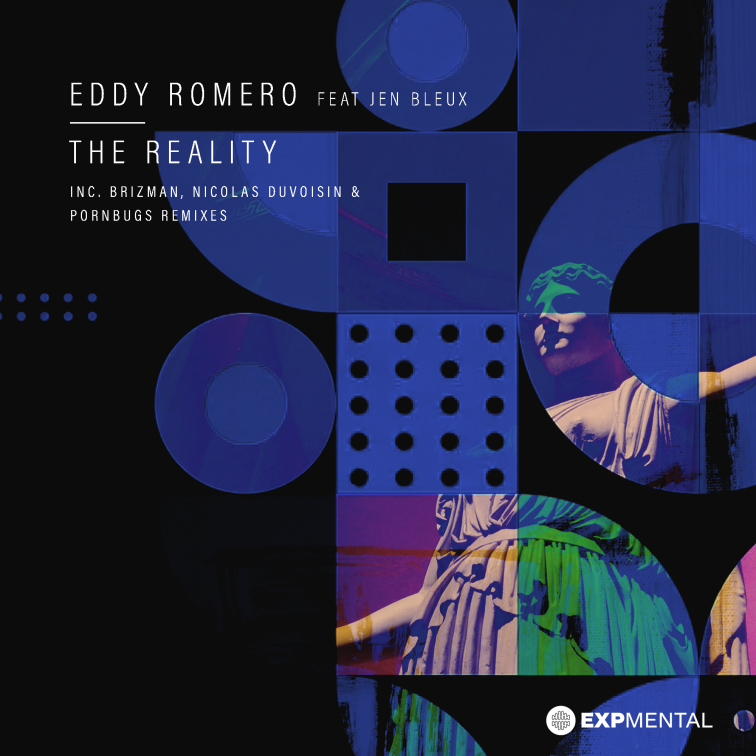 PREMIERE: Eddy Romero - The Reality (Feat. Jen Bleux) (Pornbugs Remix) [EXPmental Records]