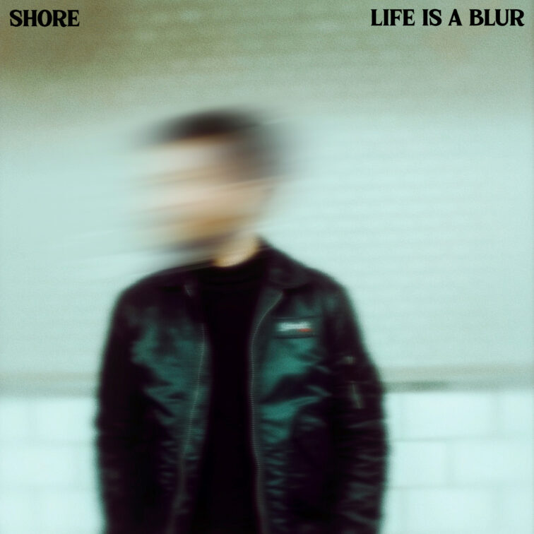 Shore - Life Is A Blur EP [Pont Neuf Records]