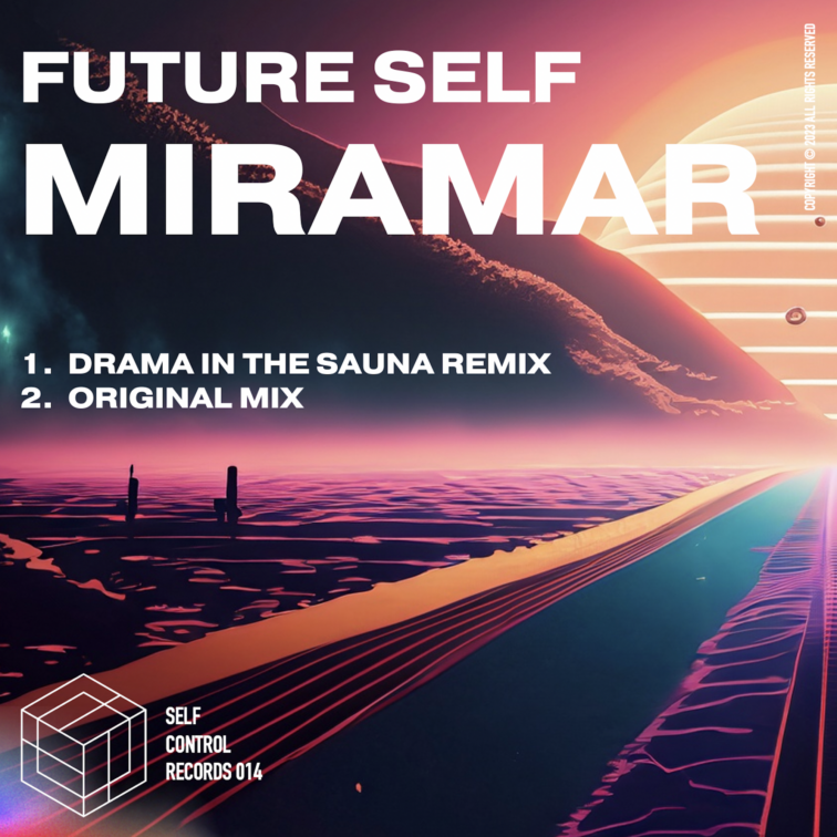 PREMIERE: Future Self - Miramar [Self Control]